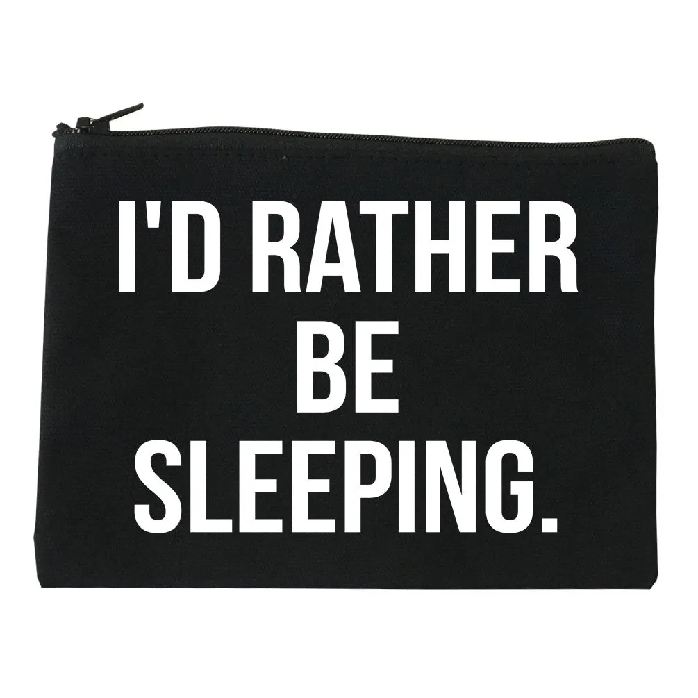 I'd Rather Be Sleeping Cosmetic Makeup Bag