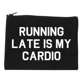 Running Late Is My Cardio Cosmetic Makeup Bag